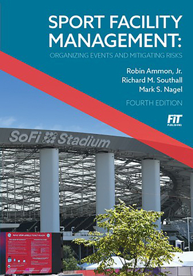 Sport Facility Management: Organizing Events & ... 1940067782 Book Cover
