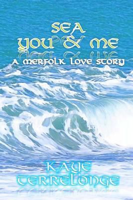 Sea, You & Me 1976161967 Book Cover
