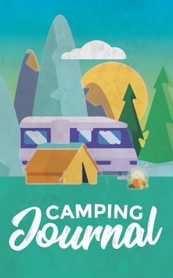 Paperback Camping Journal : Camping Notebooks and Accessories (Summer Journal with Prompts) 22 Book