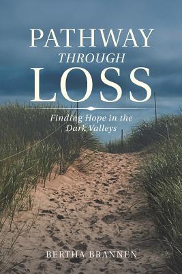 Pathway Through Loss: Finding Hope in the Dark ... 1796031658 Book Cover