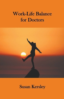Work-Life Balance for Doctors B0CYFRVL77 Book Cover