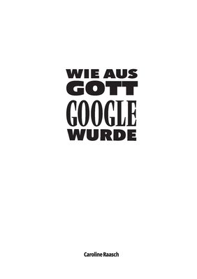 Wie aus Gott Google wurde [German] 3347911806 Book Cover