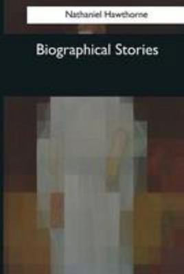Biographical Stories 154407333X Book Cover