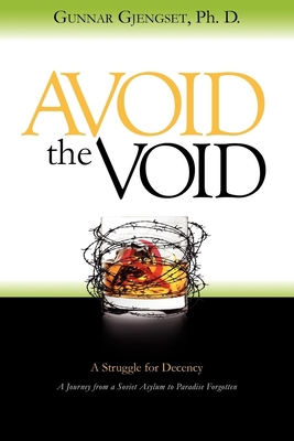 Avoid the Void: A Struggle for Decency: A Journ... 1614483841 Book Cover
