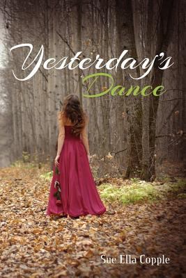Yesterday's Dance 1468053442 Book Cover