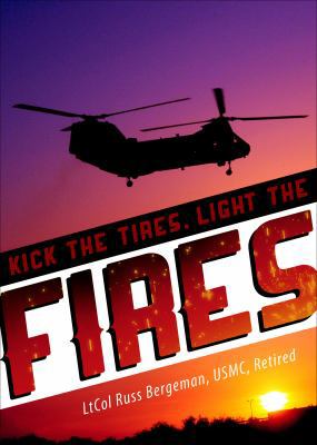 Kick the Tires, Light the Fires 162563496X Book Cover