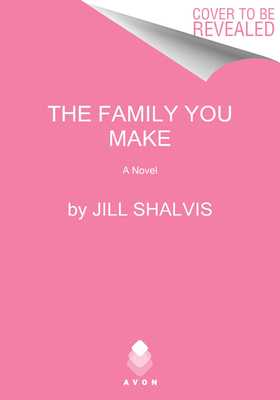 The Family You Make 0063025493 Book Cover