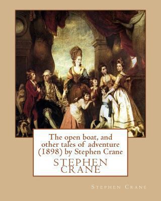 The open boat, and other tales of adventure (18... 1533537216 Book Cover