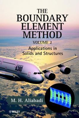 The Boundary Element Method, Volume 2: Applicat... 0470842989 Book Cover