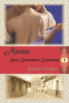 Anna [Spanish] 1479259225 Book Cover