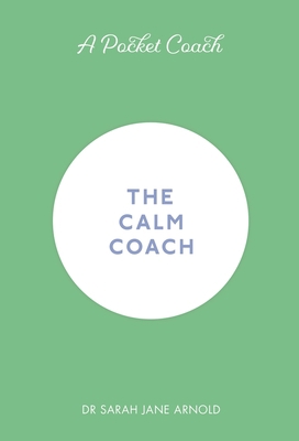 A Pocket Coach: The Calm Coach 1782439153 Book Cover