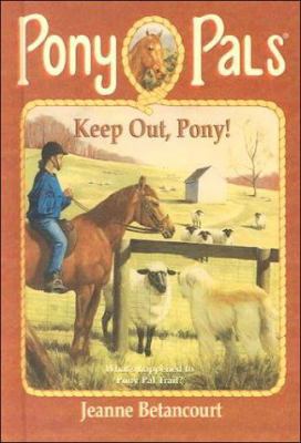 Keep Out, Pony! 0613003470 Book Cover