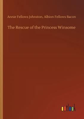 The Rescue of the Princess Winsome 3732696677 Book Cover