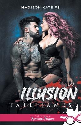Illusion: Madison Kate, T3 [French] B0BYRZBBX8 Book Cover