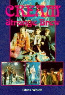 Cream: Strange Brew 1898141800 Book Cover