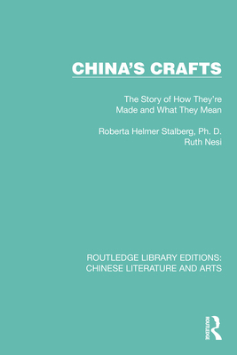 China's Crafts: The Story of How They're Made a... 0367773694 Book Cover