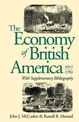 The Economy of British America, 1607-1789 0807816353 Book Cover