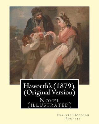 Haworth's (1879). By: Frances Hodgson Burnett (... 1539360830 Book Cover