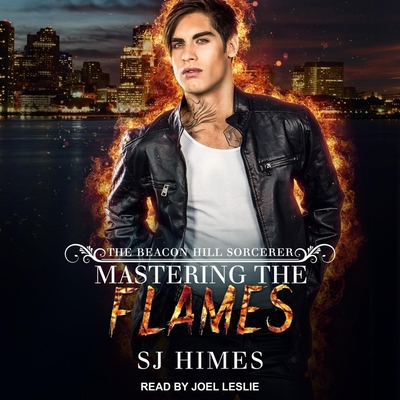 Mastering the Flames B08ZBRS14K Book Cover