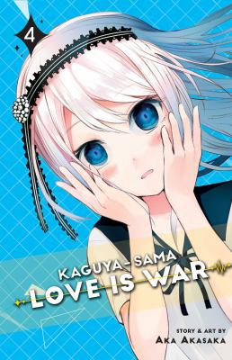 Kaguya-Sama: Love Is War, Vol. 4 1974700496 Book Cover