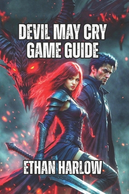 Devil May Cry Game Guide: Master Combat Flow, E... B0GCT6CBLH Book Cover
