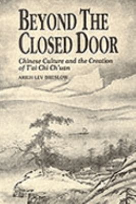 Beyond the Closed Door: Chinese Culture and the... 0964473003 Book Cover