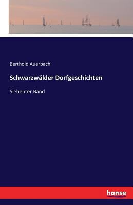 Schwarzwälder Dorfgeschichten: Siebenter Band [German] 3741164445 Book Cover