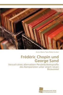 Frédéric Chopin und George Sand [German] 3838131266 Book Cover