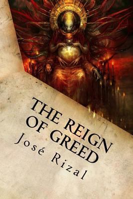 The Reign of Greed: Complete English Version of... 1539807436 Book Cover