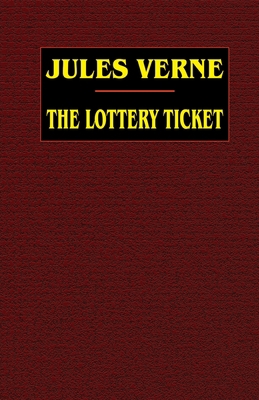 The Lottery Ticket 1592242537 Book Cover