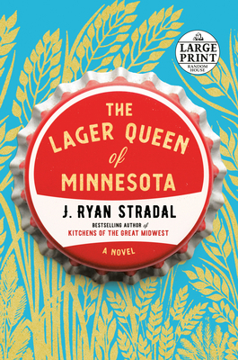 The Lager Queen of Minnesota [Large Print] 1524778427 Book Cover