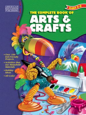 The Complete Book of Arts and Crafts B0053T9FRM Book Cover
