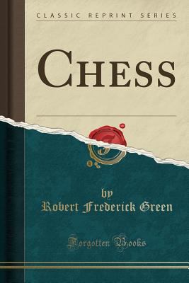 Chess (Classic Reprint) 1334021945 Book Cover