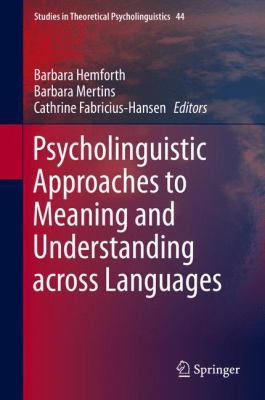 Psycholinguistic Approaches to Meaning and Unde... 3319056743 Book Cover
