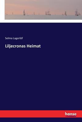 Liljecronas Heimat [German] 3337354092 Book Cover