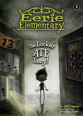 The Locker Ate Lucy! 1532142617 Book Cover