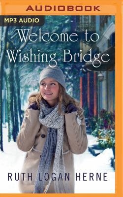 Welcome to Wishing Bridge 1543643760 Book Cover