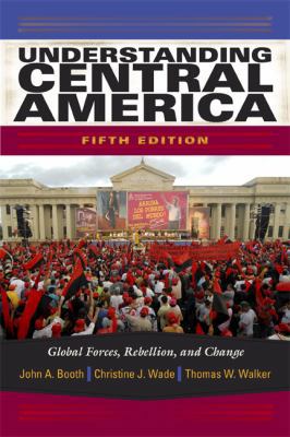 Understanding Central America: Global Forces, R... 0813344212 Book Cover