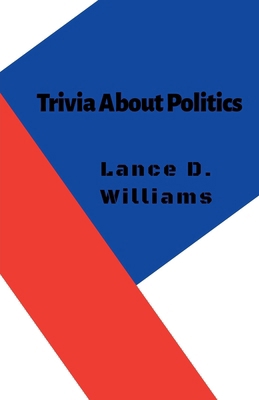 Trivia About Politics B0CG8WQN5F Book Cover