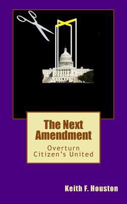 The Next Amendment: 2nd Edition 1478299886 Book Cover