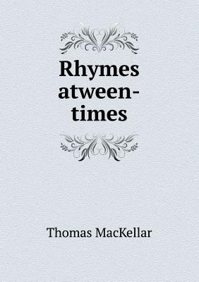 Rhymes atween-times 5518591438 Book Cover