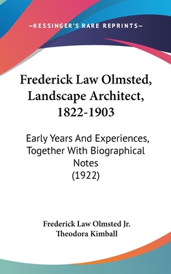 Frederick Law Olmsted, Landscape Architect, 182... 1436905044 Book Cover