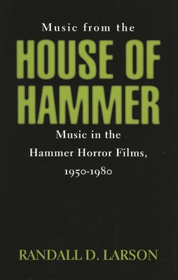 Music from the House of Hammer: Music in the Ha... 0810829754 Book Cover
