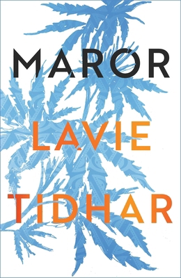 Maror by Lavie Thidhar (Author) 183893135X Book Cover