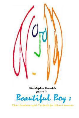 Beautiful Boy: The Unauthorized Tribute to John... 1500371351 Book Cover