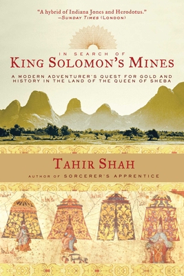 In Search of King Solomon's Mines: A Modern Adv... 1611454247 Book Cover