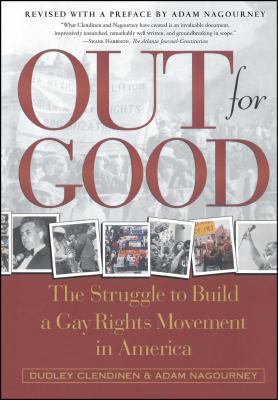 Out for Good: The Struggle to Build a Gay Right... 0684867435 Book Cover