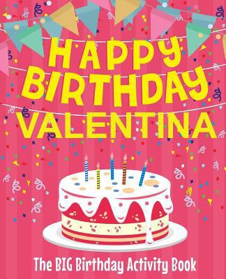 Happy Birthday Valentina - The Big Birthday Act... 1718603649 Book Cover