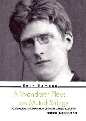 A Wanderer Plays on Muted Strings 1892295733 Book Cover