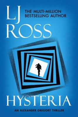 Hysteria (The Alexander Gregory Thrillers) Book Cover